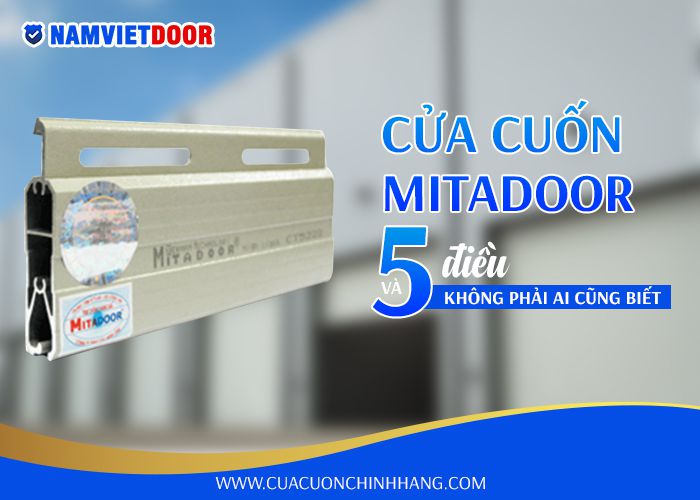 Cửa cuốn mitadoor và  điều không phải người nào cũng biết