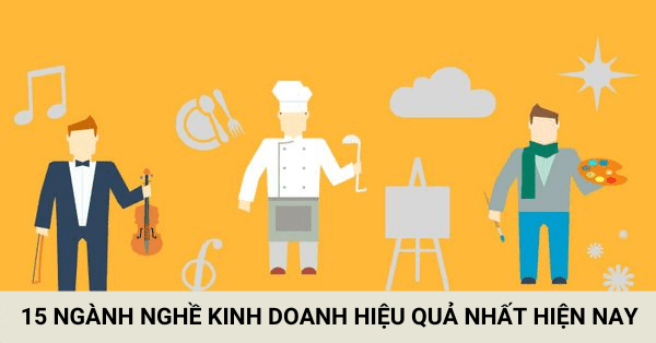 Ngành nghề gớm doanh công dụng nhất hiện nay