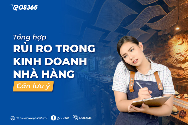 Tổng phù hợp những rủi ro khủng hoảng trong kinh doanh nhà hàng phải lưu ý